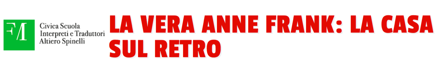 La vera Anne Frank: La casa sul retro