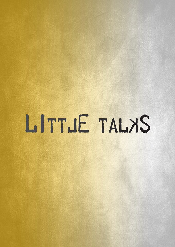 little talks 7