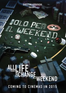 Locandina del film Solo per il weekend